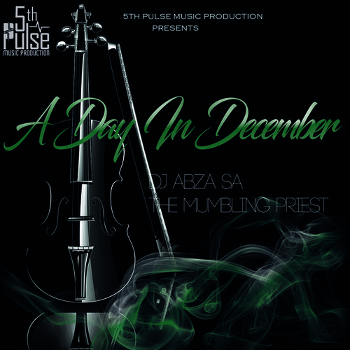 Dj Abza SA, The Mumbling Priest - A Day in December [3617055587102]